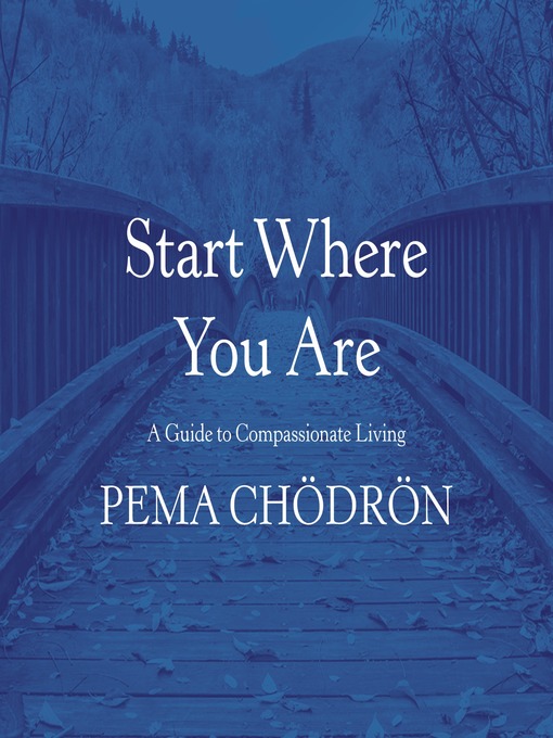 Title details for Start Where You Are by Pema Chödrön - Wait list